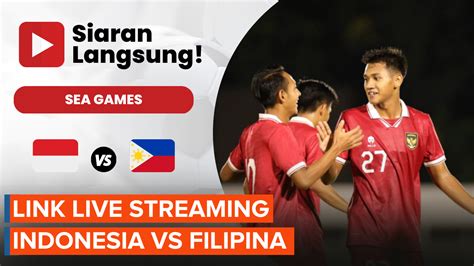 indonesia vs filipina live streaming